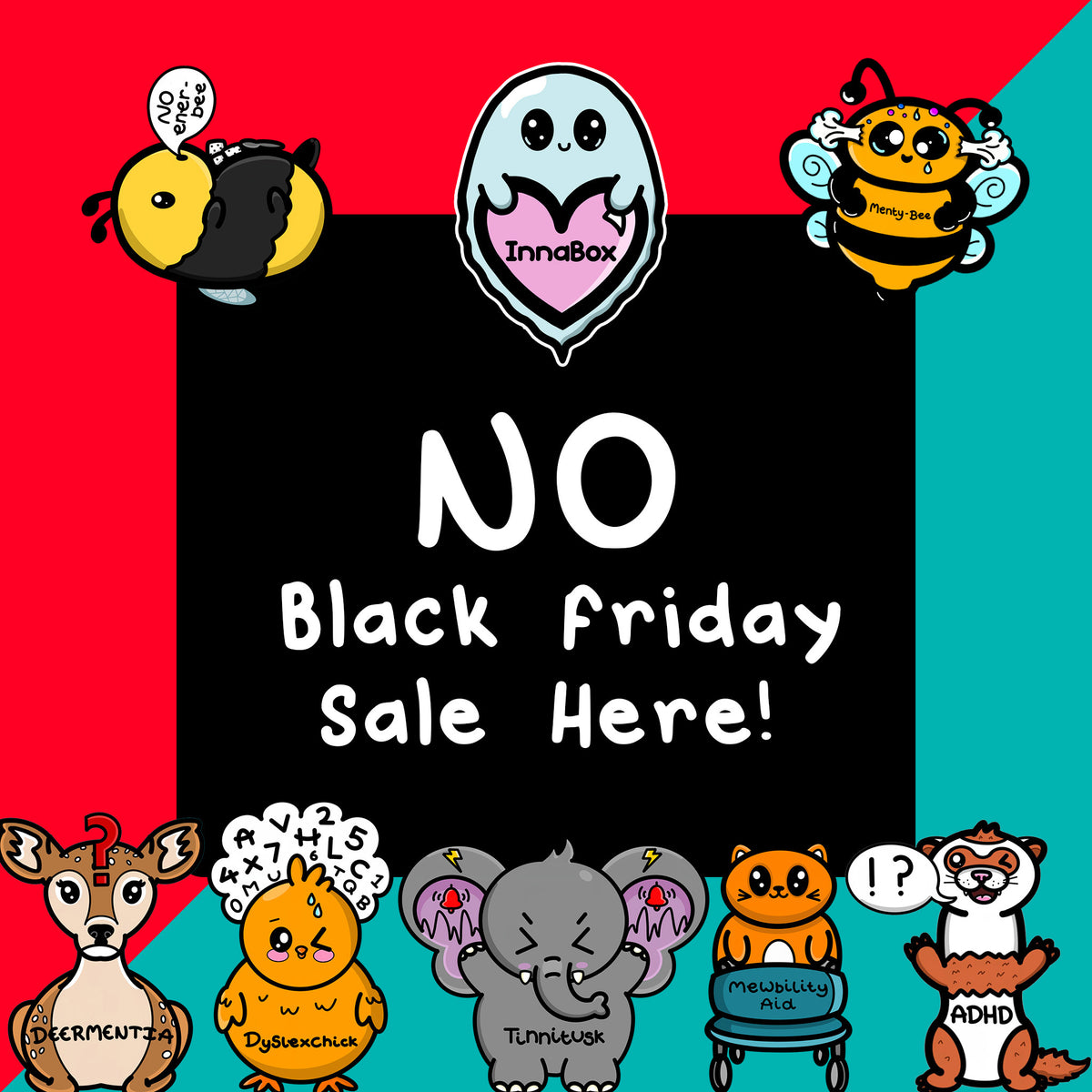 No Black Friday Here – innabox