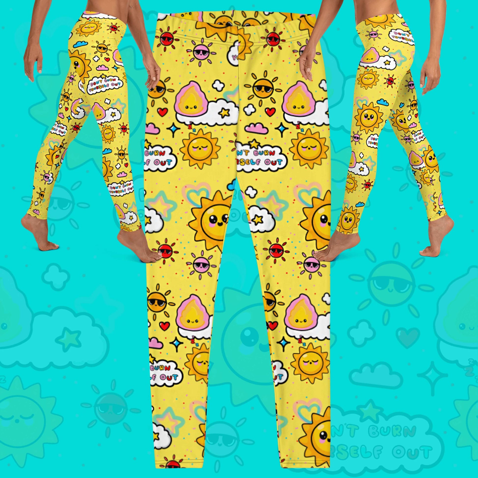 The Don't Burn Yourself Out Leggings on an aqua blue background with a faded don't burn yourself print overlayed and two models on either side walking to the centre wearing the leggings. The print is yellow with various kawaii face sunshines, sparkles, hearts, pink flames and pink, blue and white clouds with don't burn yourself out inside in rainbow. Design inspired by the self care movement.