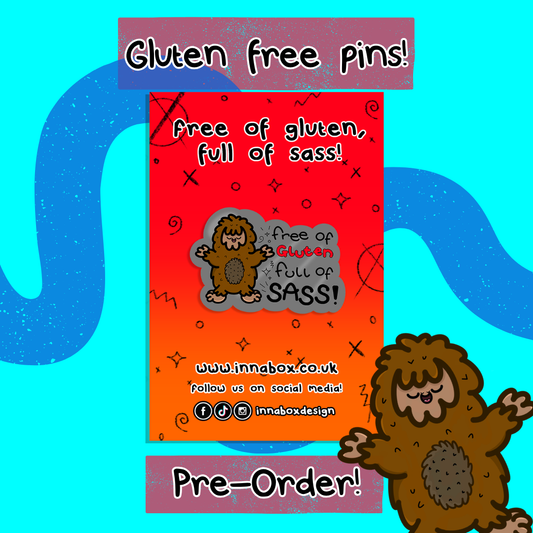 PRE-ORDER Free of gluten, full of sass!