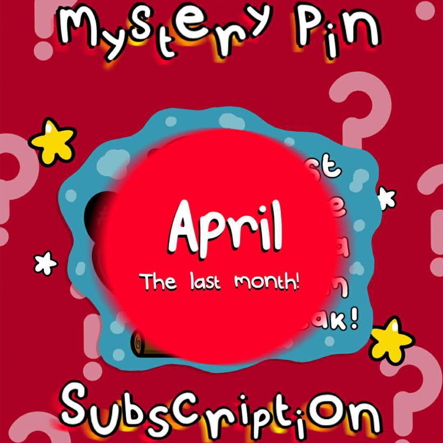 Bright red promotional graphic for Innabox April Theme Exclusive Mystery Enamel Pin Subscription, featuring playful cartoon-style text, stars and question marks. Central text reads “April The last month!” partially obscured to keep the pin design a surprise. Fun, bold design highlighting a mystery enamel pin inspired by disability awareness, chronic illness and hidden disabilities.