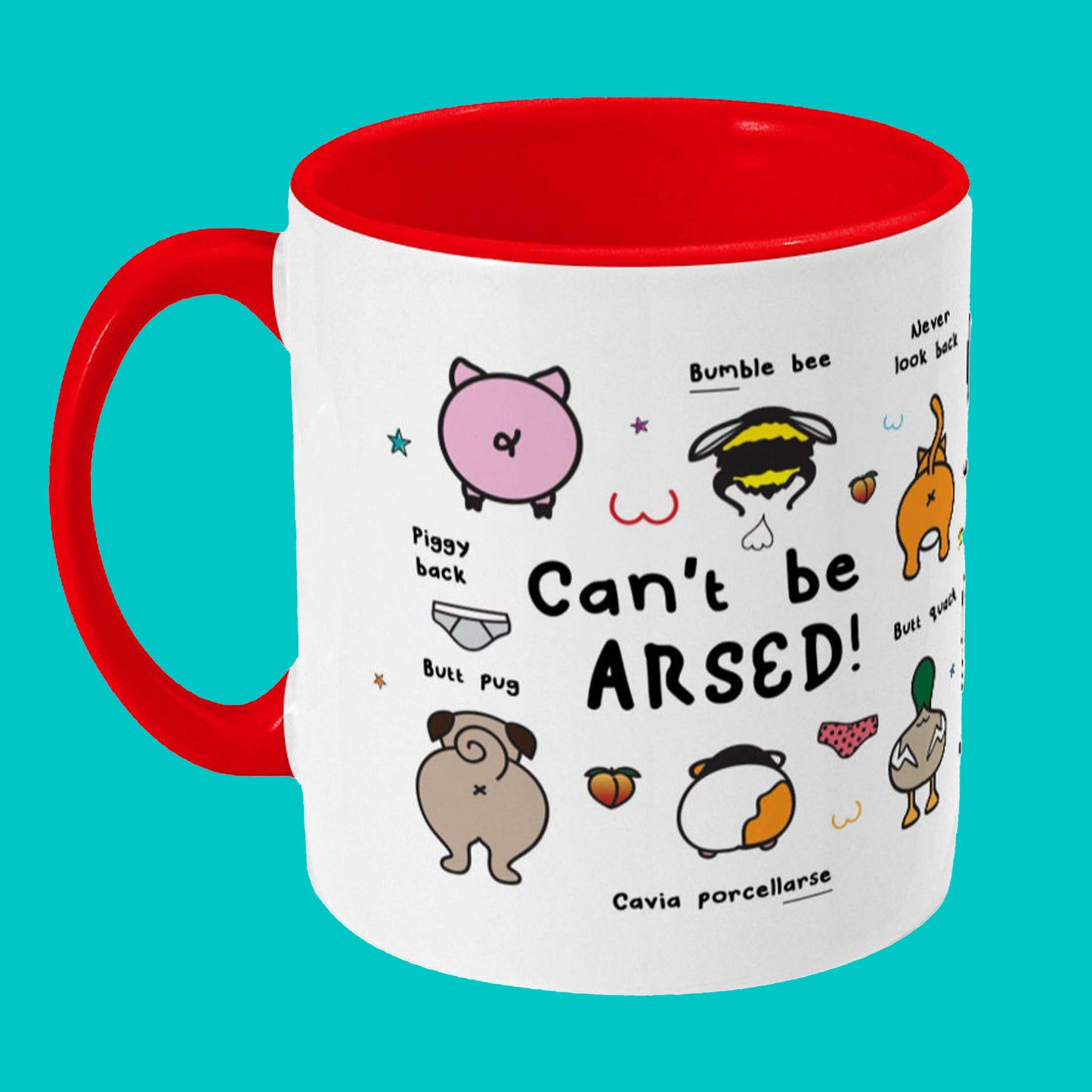 The Can't Be Arsed Mug on a blue background. The white mug with a red handle and inside features various animal bums with underwear, chest outlines, peaches and multicoloured stars. The mug is facing right which shows a pig - piggy back, bumble bee - bum ble bee, pug - butt pug, guinea pig - cavia porcellarse, duck - butt quack and cat - never look back, bums.