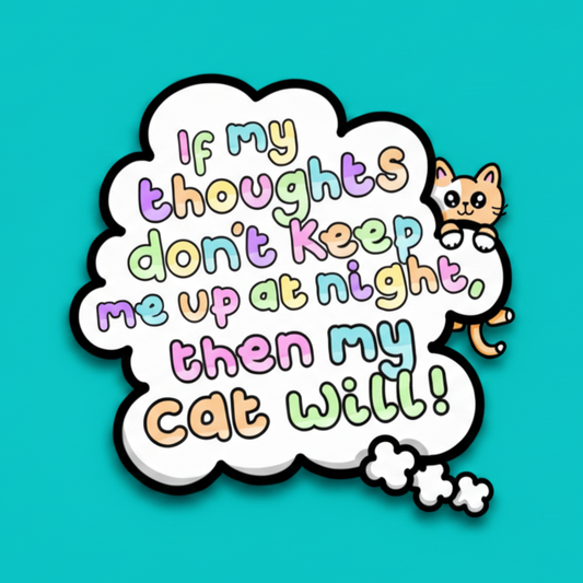 If My Thoughts Don't Keep Me Up At Night, Then My Cat Will! Enamel Pin